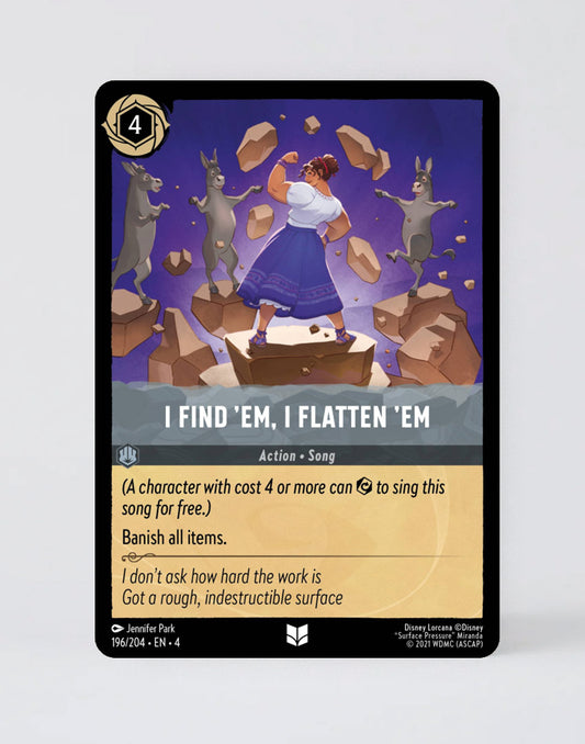 I Find 'em, I Flatten 'em